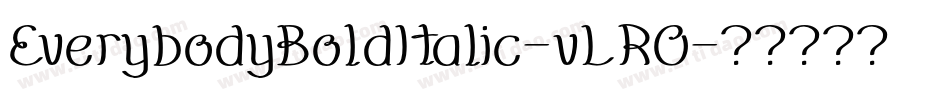 EverybodyBoldItalic-vLRO字体转换