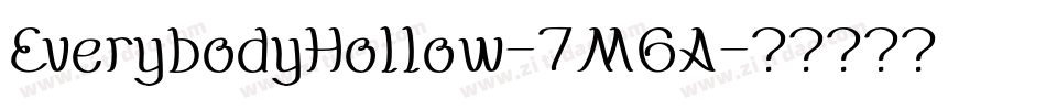 EverybodyHollow-7M6A字体转换