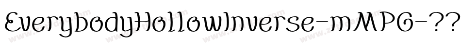 EverybodyHollowInverse-mMPG字体转换