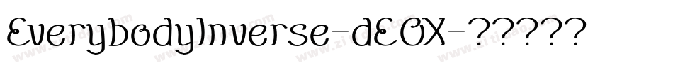 EverybodyInverse-dEOX字体转换