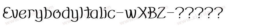 EverybodyItalic-wXBZ字体转换