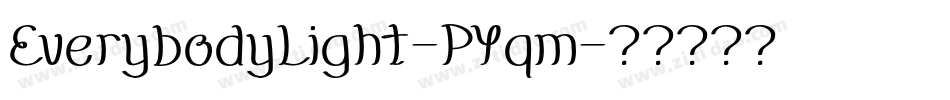 EverybodyLight-PYqm字体转换