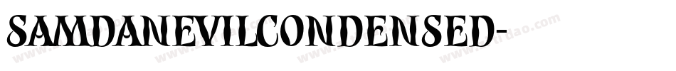 SamdanEvilCondensed字体转换