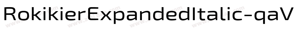 RokikierExpandedItalic-qaV2字体转换 RokikierExpandedItalic-qaV2字体转换