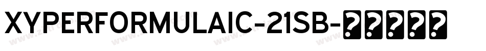XYPERFORMULAIC-21SB字体转换