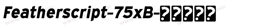 Featherscript-75xB字体转换