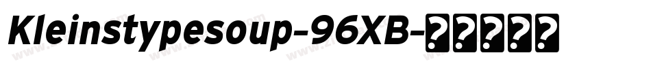 Kleinstypesoup-96XB字体转换