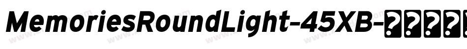 MemoriesRoundLight-45XB字体转换