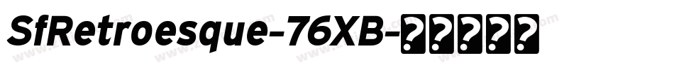 SfRetroesque-76XB字体转换