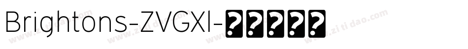 Brightons-ZVGXl字体转换