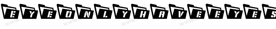 EyeOnlyHaveEyesForYou字体转换