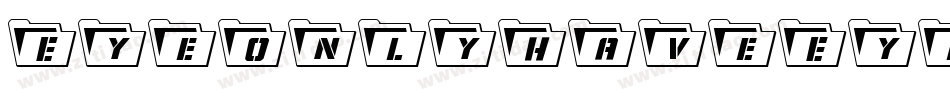 EyeOnlyHaveEyesForYou字体转换