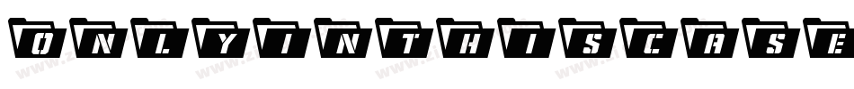 Onlyinthiscase-oPZV字体转换