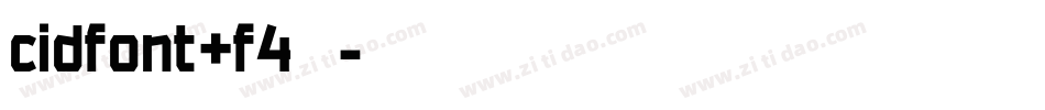 cidfont+f4字体字体转换