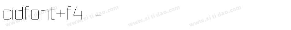 cidfont+f4字体字体转换