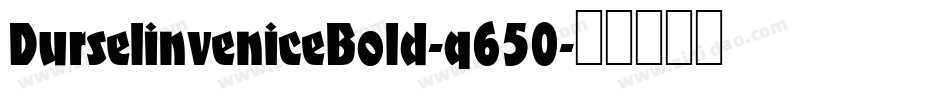 DurselinveniceBold-q650字体转换