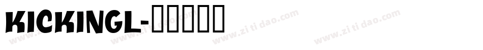 KICKINGL字体转换