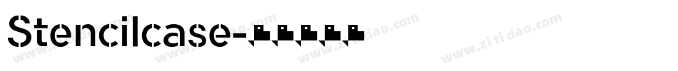 Stencilcase字体转换