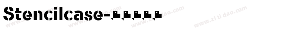 Stencilcase字体转换