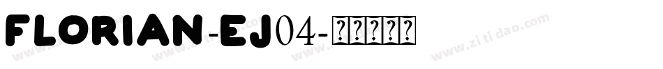 Florian-Ej04字体转换