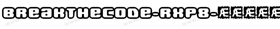 Breakthecode-rXp8字体转换