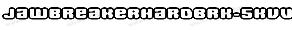 JawbreakerHardBrk-5KVv字体转换