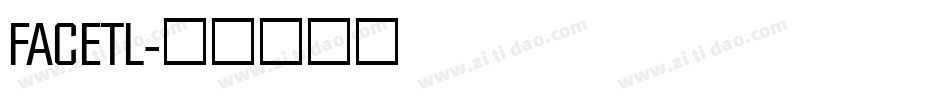 FACETL字体转换