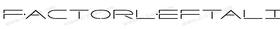 FactorLeftalic-J7LE字体转换