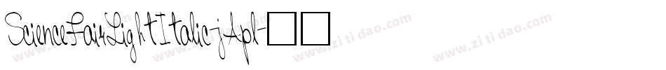 ScienceFairLightItalic-jApl字体转换