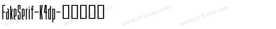 FakeSerif-K4dp字体转换