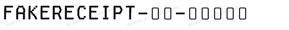 FakeReceipt-常规字体转换