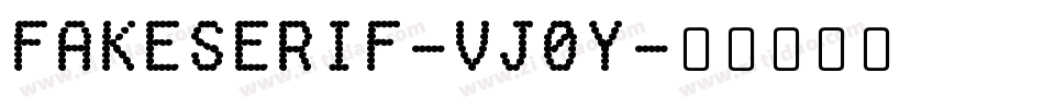 FakeSerif-Vj0y字体转换