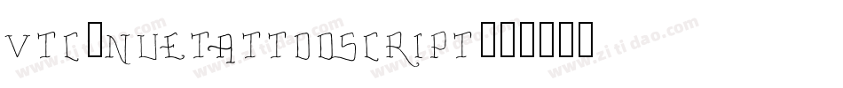 Vtc-NueTattooScript字体转换