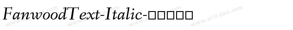 FanwoodText-Italic字体转换
