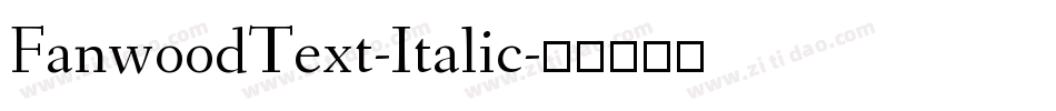 FanwoodText-Italic字体转换