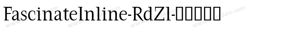 FascinateInline-RdZl字体转换