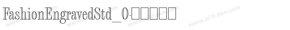 FashionEngravedStd_0字体转换