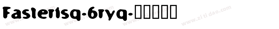 Fasterisq-6ryq字体转换