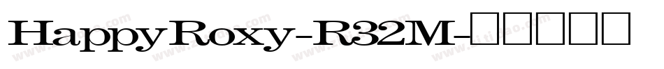 HappyRoxy-R32M字体转换