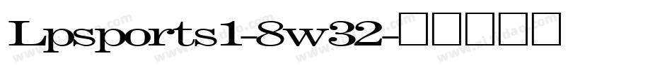 Lpsports1-8w32字体转换