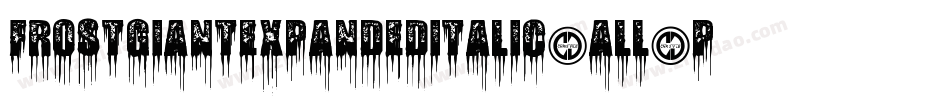 FrostGiantExpandedItalic-ALL6p字体转换