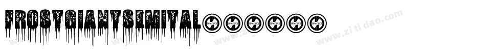 frostgiantsemital字体转换