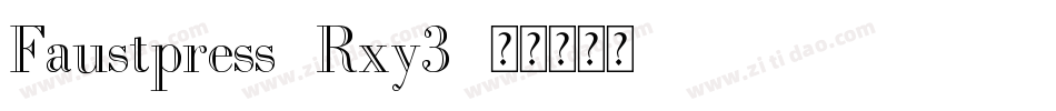 Faustpress-Rxy3字体转换