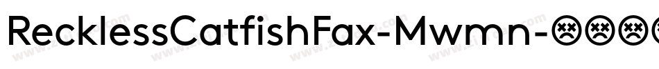 RecklessCatfishFax-Mwmn字体转换