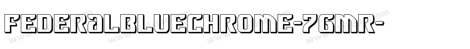 FederalBlueChrome-7gmR字体转换