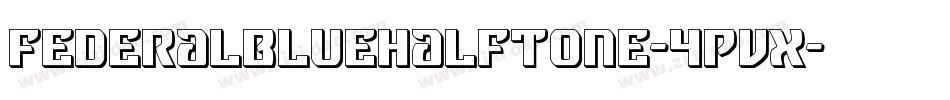 FederalBlueHalftone-4Pvx字体转换