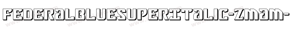 FederalBlueSuperItalic-Zmam字体转换