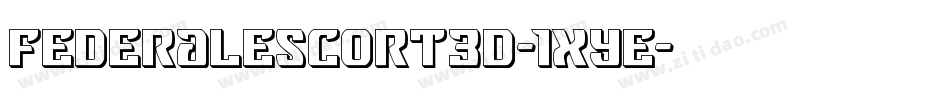 FederalEscort3D-1xYe字体转换