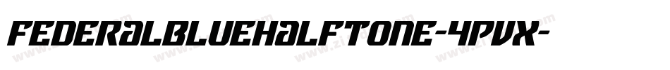 FederalBlueHalftone-4Pvx字体转换