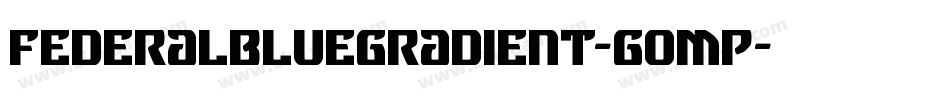 FederalBlueGradient-gOMP字体转换